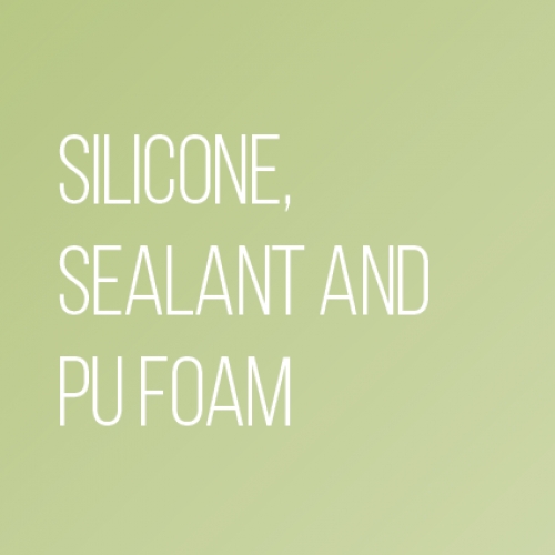 Silicone, Sealant and Pu Foam